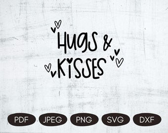 Hugs And Kisses SVG, Valentines Day Sublimation Designs, Valentines Cut Files, Printable Valentines, DXF Files For Laser, Valentines Cricut