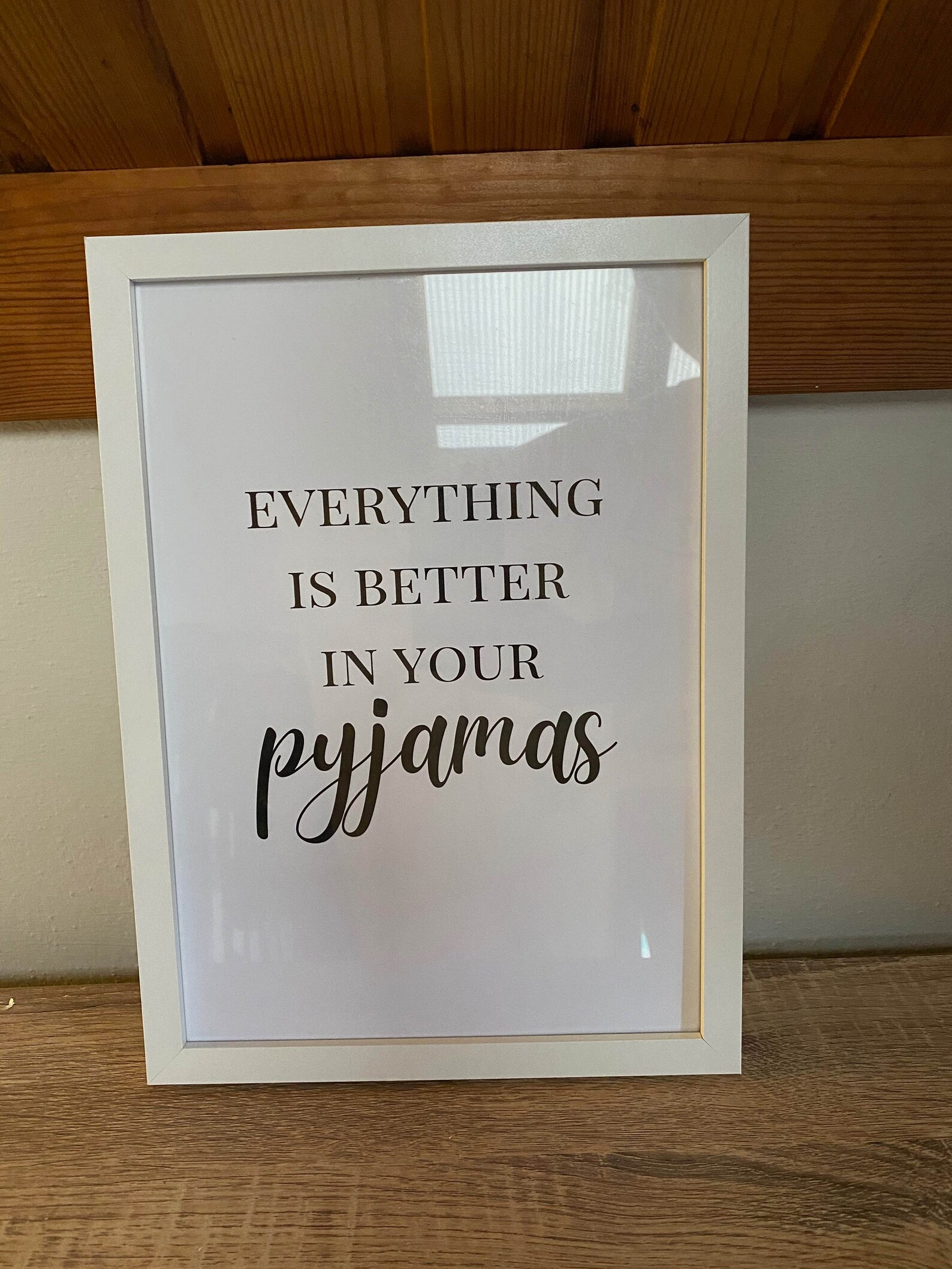 Everything is Better in Your Pyjamas Wall Print A4 Etsy UK