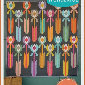 May include: A quilt featuring a repeating pattern of stylized tulips in various colors including orange, pink, yellow, teal, and purple against a dark gray background. The text "Aunty Iris", "Sew Kind of WONDERFUL", and "WCR Pattern" appear.