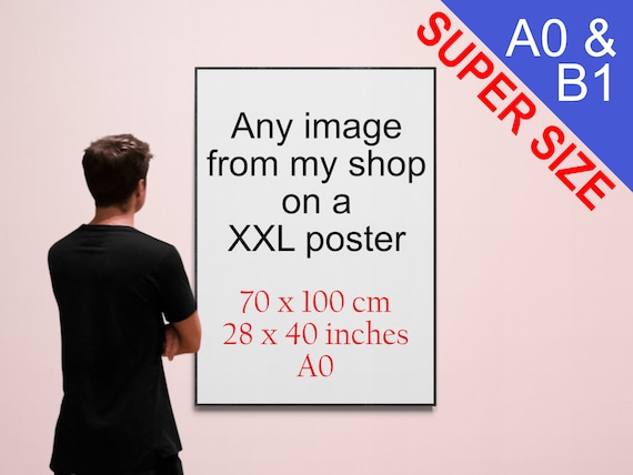 Extra Large Poster XXL, Any standard sized image from my shop on a XXL  poster, 70x100 cm, 28x40 inches or A0 -  Portugal
