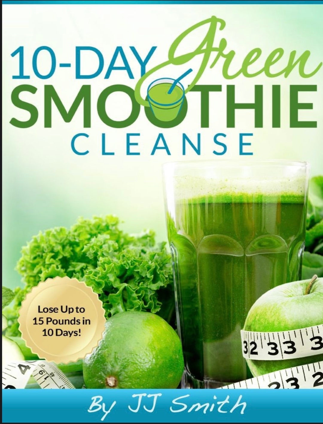 10 Day Green Smoothie Cleanse Ebook by JJ Smith Etsy