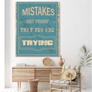 Motivational Canvas Print: Mistakes Are Proof You Are Trying