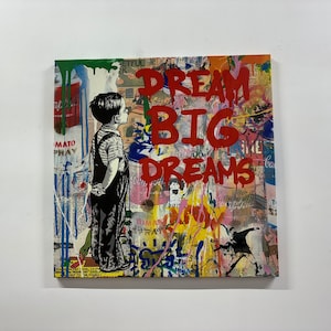 Dream Big Graffiti, Graffiti Wandkunst, Banksy Leinwandkunst, Graffiti Leinwand, Leinwand Wandkunst, Wohnkultur, Wohnzimmer Dekor, Banksy Kunstwerk,