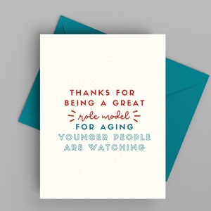 Gratitude card for Mom, Dad or Mentor, Thanks for being a great role model for aging, ECO-friendly, GR107
