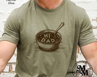 Hi Dad Soup Shirt, A Goofy Movie Dad Shirt, Retro 90's Goofy T-shirt, Subtle Disney Tee, Fathers Day Gift, New Dad Gift