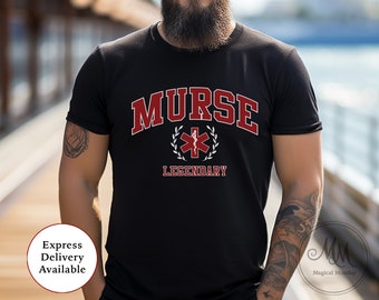 Male Nurse Shirt Murse Tshirt Gift for Male Nurse RN Shirt Express Shipping Nurses Gift Funny Nurse Shirt Murse Legendary Shirt ER Nurse