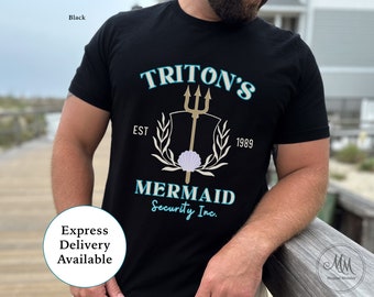 Mermaid Security Inc, Express Shipping Available, King Triton Little Mermaid Princess Security Shirt