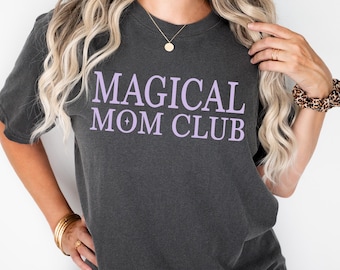 Maglietta Magical Mom Club, maglietta Comfort Colors Magical Mama, maglietta Theme Park Mom, abbigliamento Main Street Mom