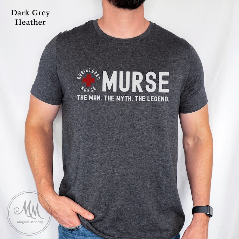 Murse The Man The Myth The Legend Male nurse shirt Men's Nurse T-shirt Gift for male nurse Murse tee RN shirt Male Nurse 40th Birthday Gift image 5