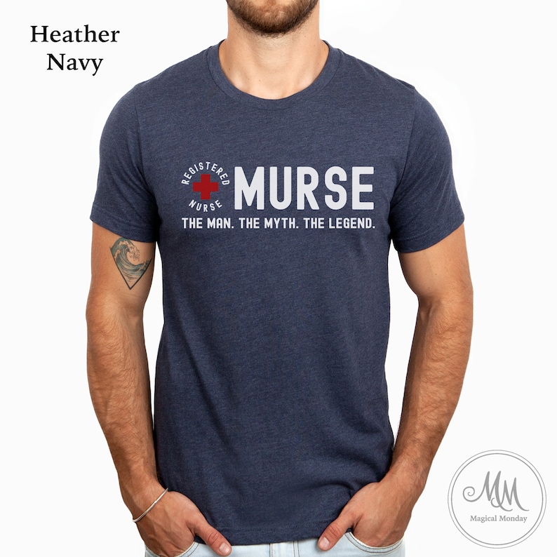 Murse The Man The Myth The Legend Male nurse shirt Men's Nurse T-shirt Gift for male nurse Murse tee RN shirt Male Nurse 40th Birthday Gift image 2