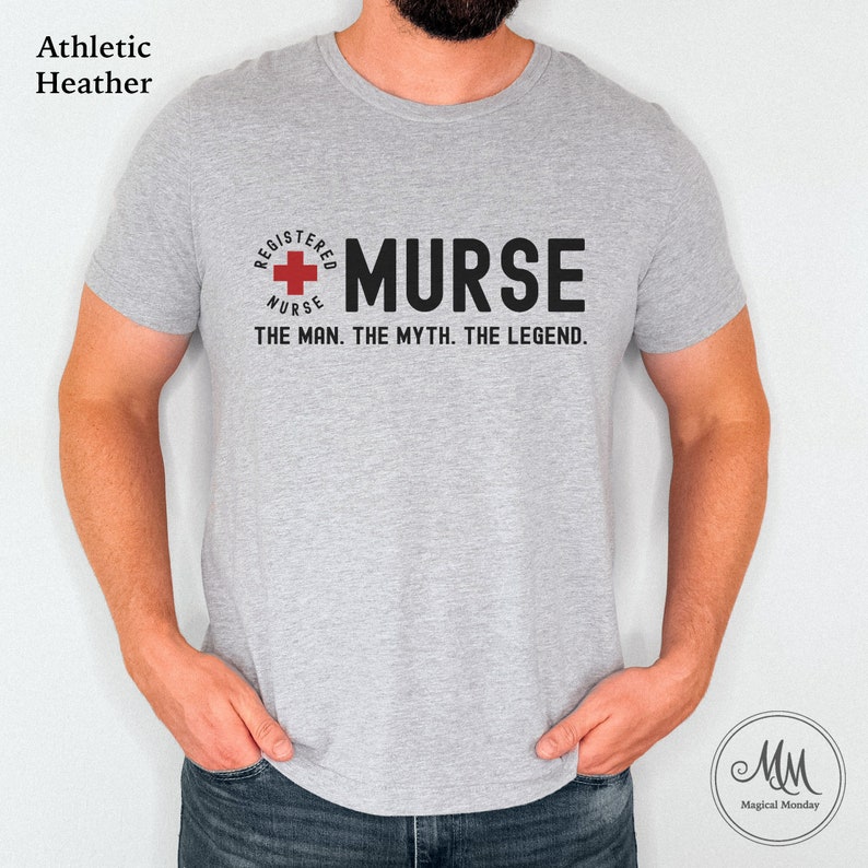 Murse The Man The Myth The Legend Male nurse shirt Men's Nurse T-shirt Gift for male nurse Murse tee RN shirt Male Nurse 40th Birthday Gift image 3