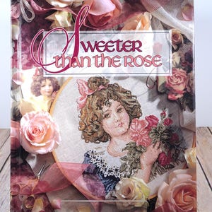 Floral/Paisagem - Sweeter Than The Rose, Christmas Remembered Book Seven - Padrão de ponto cruz contado Leisure Arts Livro de capa dura