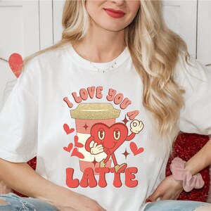 I love you a latte sublimation transfer, Ready to press, Heat press transfer, Valentines Transfers, t-shirt designs, Valentine&#39;s Day, Coffee