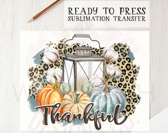 Thankful read to press sublimation transfer, heat press transfer, image transfer, Fall, Thanksgiving, DTG printing, Sublimation printing