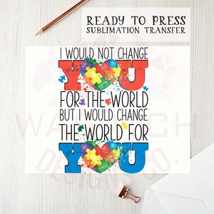Autism awareness sublimation transfer, Ready to Press, DIY shirt transfer, heat press transfer, Autism transfer