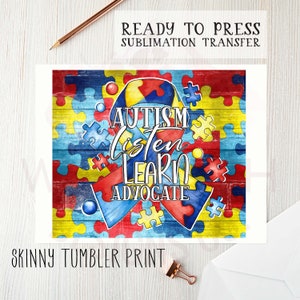 Autism wrap, Sublimation transfer, Ready To Press, Heat press transfer, Skinny Tumbler, image transfer, Full wrap tumbler transfer image 2