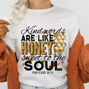 Kind words are like honey sublimation transfer, Ready to press transfer, Heat press transfer, Honey, Bees, Kindness, DTG printing