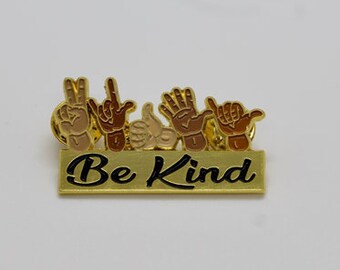 Be Kind Enamel Pin