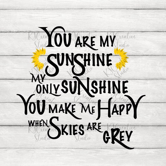Family Quotes Inspirational Quotes You Are My Sunshine My - Etsy