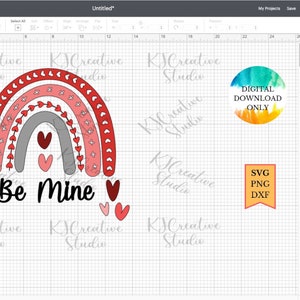 Be Mine With Cute Heart Rainbow SVG, Happy Valentines Day SVG, Be Mine ...