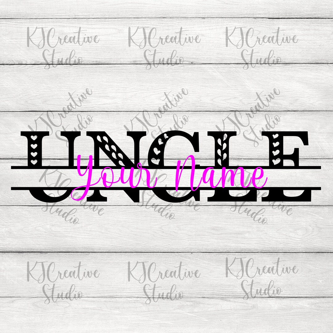 Uncle Split Monogram Svg/png - Uncle Svg - Best Uncle Ever - Auntie Svg ...