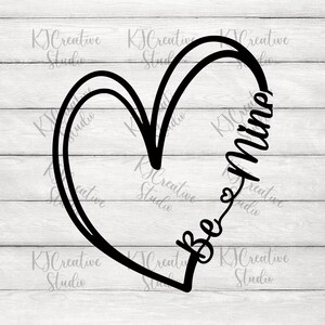Be Mine Valentine avec cadre de cœur svg, png, dxf - Bonne Saint-Valentin Svg - Citations familiales SVG / Png / Dxf Fichier numérique