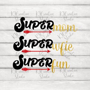 Super Mom Super Wife Super Fun svg - Best Mom Ever svg - Mom Life Best Life Svg - Mama svg - Festa della mamma svg/png/dxf per file tagliato