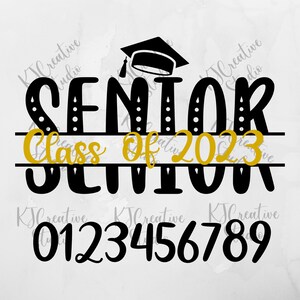 Senior split monogram Changeable Year| Class of 2023 svg/png/dxf | seniors svg | graduation svg | graduation cap svg | Digital Download File