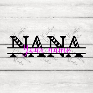 Nana Split Monogram svg - Nana svg - Nana Monogram svg - Nana con nombres - Mom svg - Abuela Abuela Svg - Día de la Madre svg/png/dxf