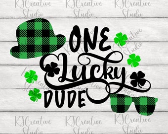 One Lucky Dude svg , Mister lucky Svg, Shamrock  SVG, St Patrick's Day SVG, Lucky SVG, Digital Download for cut file