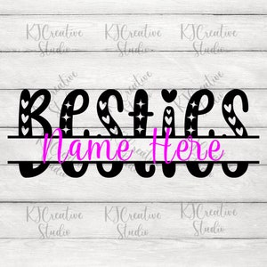Besties Split Monogramm SVG/png/dxf - Bestie Svg - Monogramm Buchstaben svg - beste Freunde svg - Friends Svg - bff Svg - friends quotes