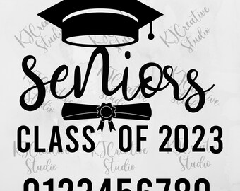 Seniors Class of 2023 svg  | senior 2024 svg | seniors svg | graduation svg | class of 2023 svg | graduation cap svg | Digital Download File