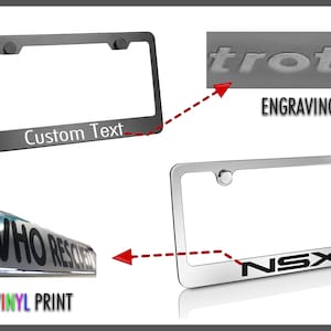 May include: Two license plate frames, one black and one silver, with different customisation options. The black frame has the text "Custom Text" printed on it, while the silver frame has the text "NSX" printed on it. The black frame shows an example of engraving, while the silver frame shows an example of vinyl printing.