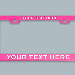 Custom License Plate Frame Laser Engraved on High Quality Anodized Aluminum - Your Custom Message Here