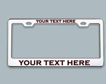 Custom License Plate Frame | Custom 50 State License Plate Laser Engraved on High Quality Anodized Aluminum - Your Custom Message Here