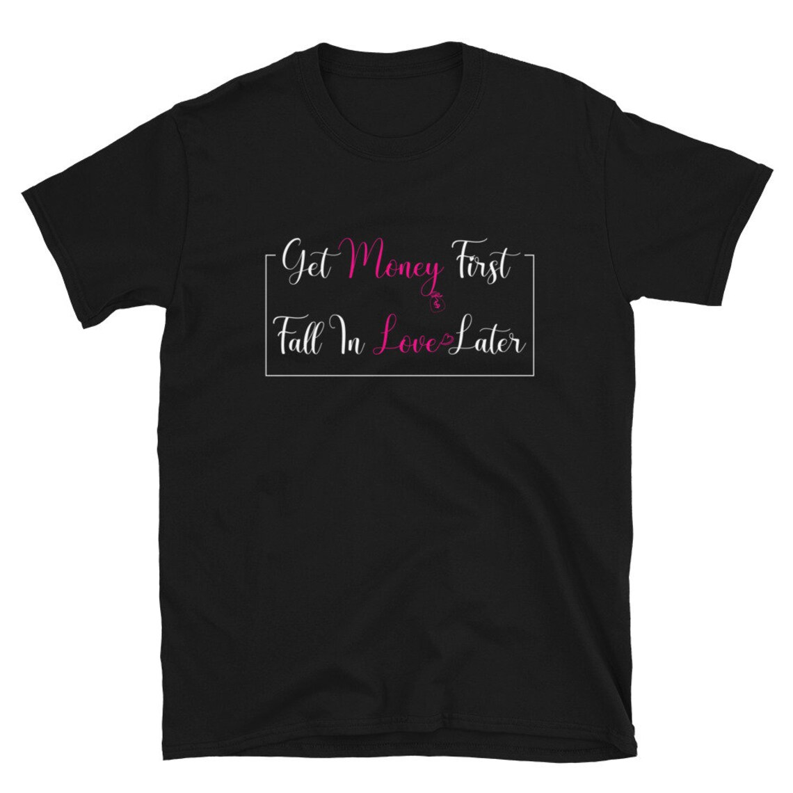 Get Money First Fall In love Later Short-Sleeve Unisex | Etsy