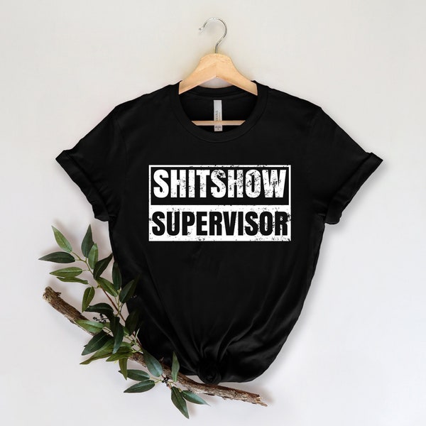 Shit Show Supervisor Shirt, Mom Christmas Gift, Funny Mom Boss Manager Teacher Gift, New Mom Shirt, Shit Show Shirt, Future Mom Tees