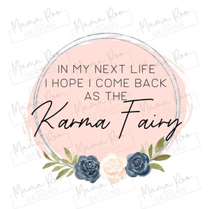 Karma Fairy Adult Humour Sublimation Design | Funny PNG Template | Mug Coaster Mouse Mat Printing | Sarcasm