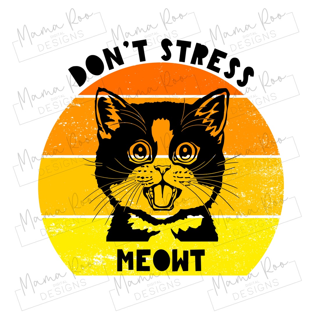 Funny Cat Quote PNG File Sublimation Design Template - Etsy Funny Cat Quote PNG File Sublimation Design Template - Etsy