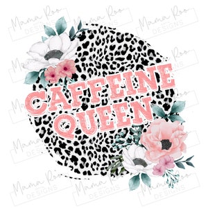 Caffeine Queen PNG Design | Sublimation Printing Template | Instant Download | Mug Wraps | Mug Designs | Travel Mug | Coffee Cup Design