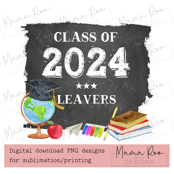 Class of 2024 Leavers Chalkboard Design | Instant Download | Digital PNG Files | Sublimation Template | School Leavers Design | Leavers Book