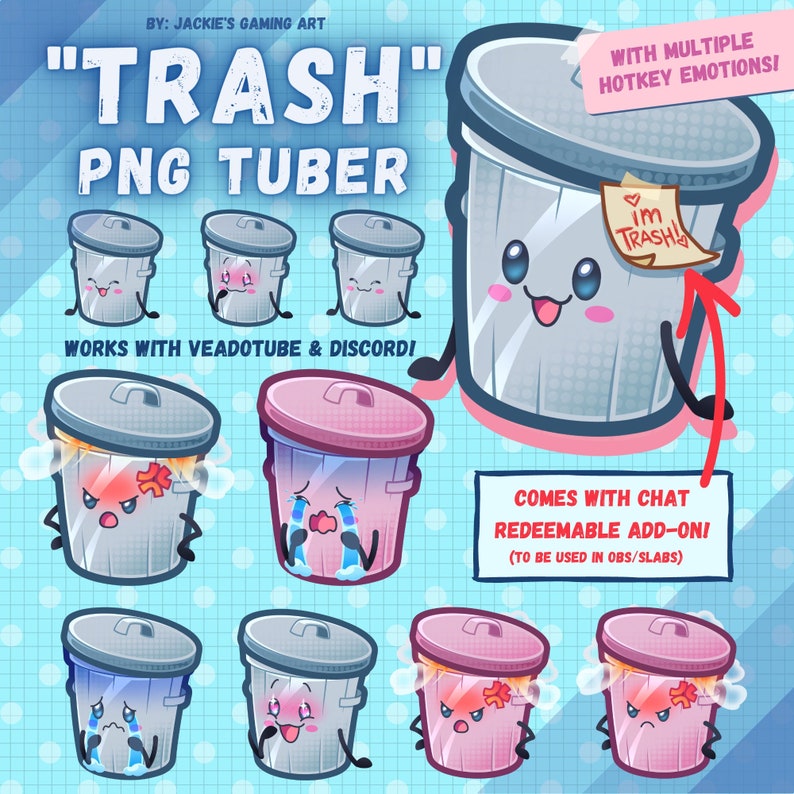 May include: A set of eight animated trash can PNGs for use with streaming software. The trash cans have different expressions, including happy, sad, angry, and blushing. The text "I'm Trash" is on a pink note attached to the trash can.