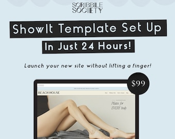 ShowIt Template Installation in 24 Hours!