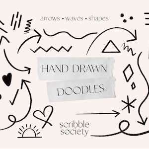 May include: A collection of hand-drawn doodles, including arrows, waves, shapes, and other abstract designs. The text "HAND DRAWN DOODLES" is written on a piece of paper with torn edges. The text "scribble society" is also included.