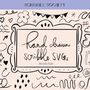 May include: Black and white hand-drawn doodle illustrations of various shapes, symbols, and patterns. The text "Hand drawn scribble SVGs 50 SVG files" is in a black frame.