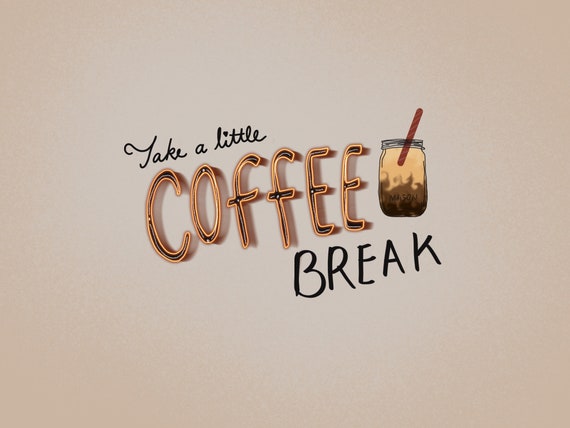 Take A Little Coffee Break Simple Aesthetic Digital Wallpaper Etsy