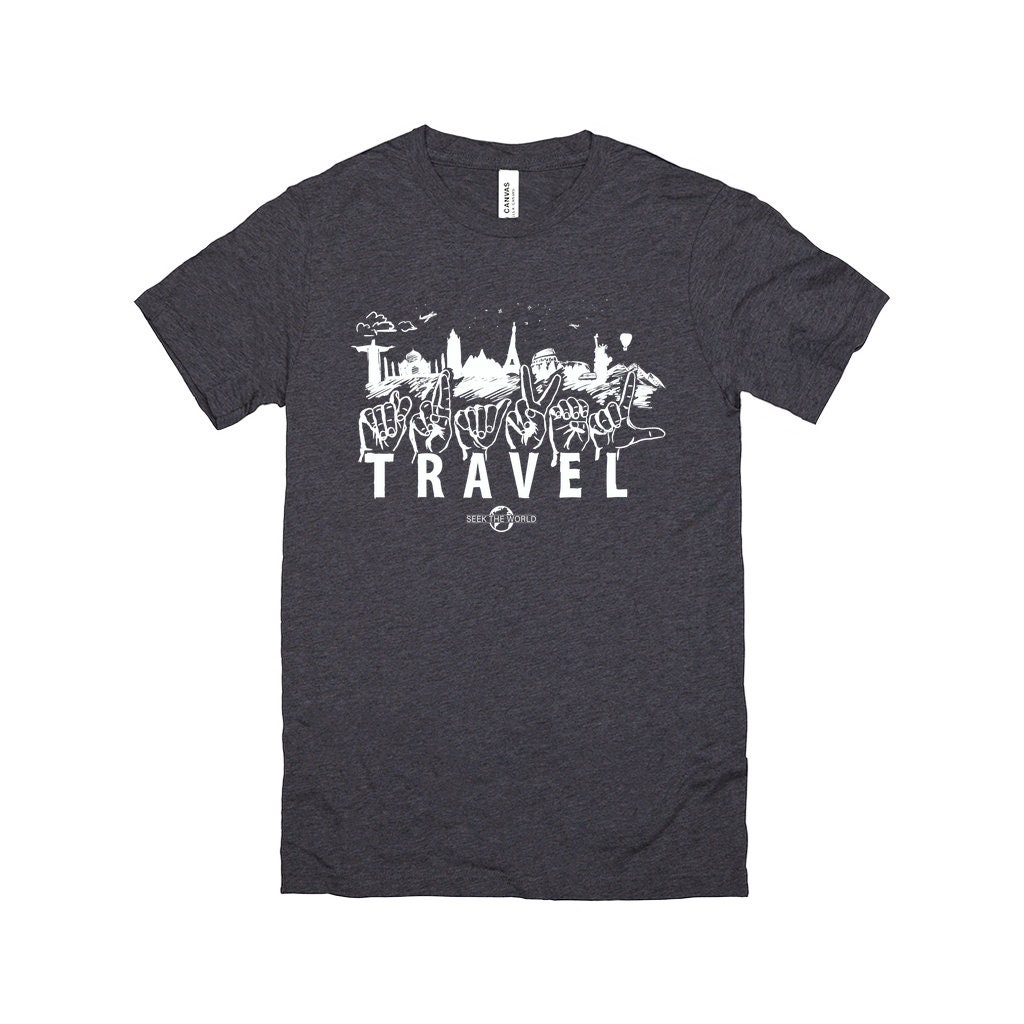 Travel Sign Language Shirts by Seek the World Etsy