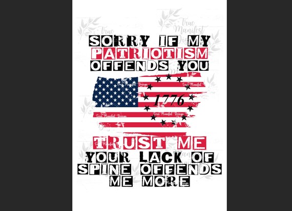 Sorry If My Patriotism Offends You PNG 