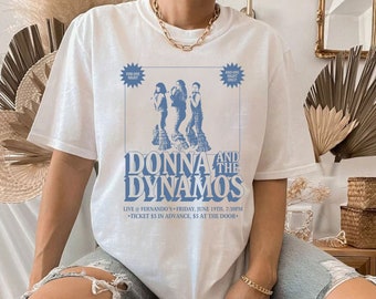 Vintage Donna and the Dynamos One Night Only T-shirt, Mamma Mia movie theme shirt