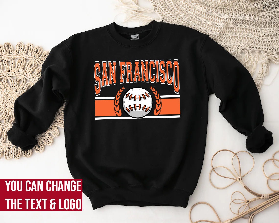 San Francisco Baseball Sweatshirt San Francisco Baseball 